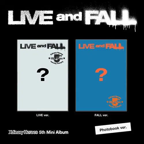 Live and Fall by Xdinary Heroes