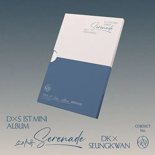 Serenade by DK x Seungkwan (Seventeen) - Compact Version