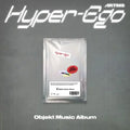 Hyper-Ego by ARTMS - Objekt Music Album