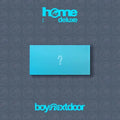 Home: Deluxe (Repackage) by BOYNEXTDOOR - Weverse Albums Version